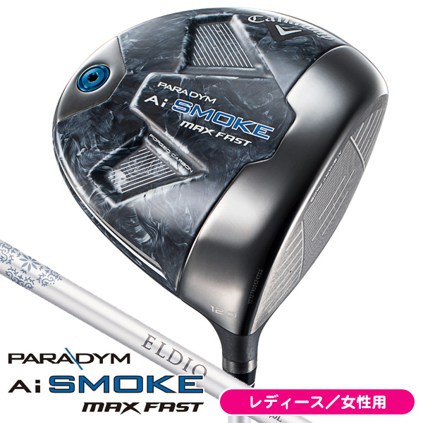 レディース キャロウェイ ドライバー パラダイム Ai SMOKE MAX-FAST