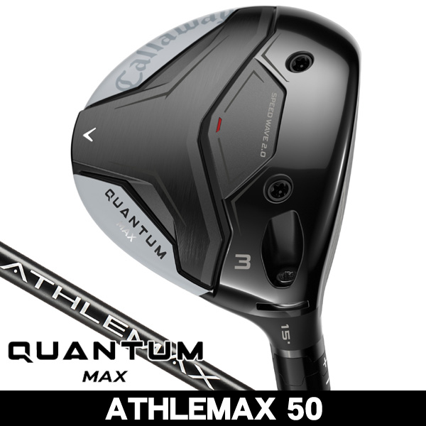 キャロウェイ QUANTUM (クアンタム) MAX フェアウェイウッド ATHLEMAX