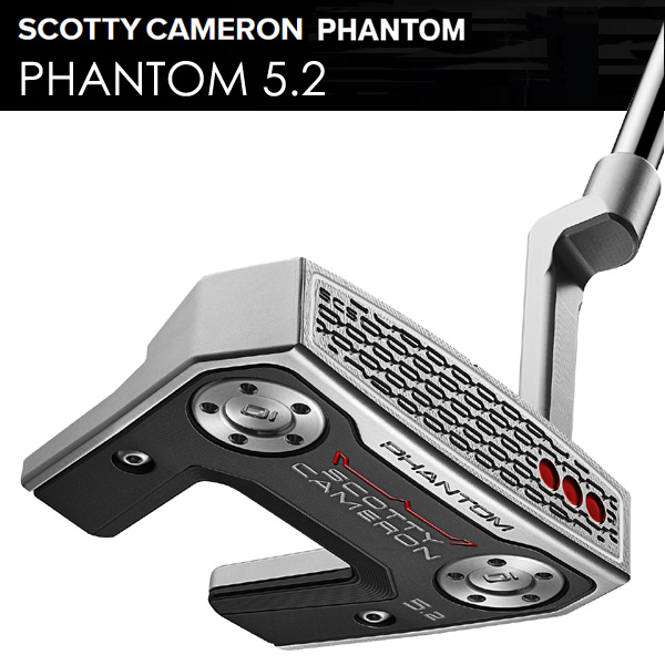 スコッティキャメロン ファントム5.2 パター 右利き用 2026年モデル