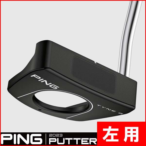 レフティー ピン 2023 TYNE G (タイン ジー) パター 左利き用 (PP58